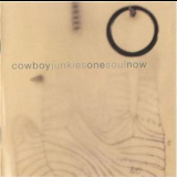 Cowboy Junkies - One Soul Now '2004