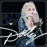Dolly Parton - Better Day '2011