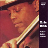 Eric Bibb - Just Like Love '2000