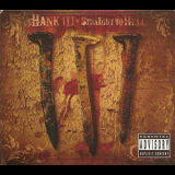 Hank Williams III - Straight To Hell '2006