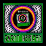 Event Horizon - Episode '2016