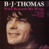 B. J. Thomas - Wind Beneath My Wings '1993
