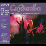 Cinderella - Live Train To Heartbreak Station '1991