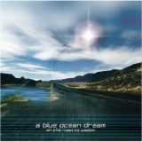 A Blue Ocean Dream - On The Road To Wisdom '2005