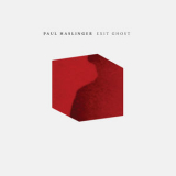 Paul Haslinger - Exit Ghost '2020