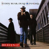 Heaven 17 - Teddy Bear, Duke & Psycho '1988