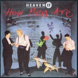 Heaven 17 - How Men Are '1984