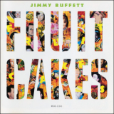 Jimmy Buffett - Fruitcakes '1994