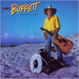 Jimmy Buffett - Riddles In The Sand '1984