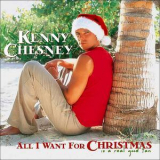 Kenny Chesney - All I Want For Christmas Is A Real Good Tan '2003