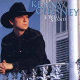 Kenny Chesney - I Will Stand '1997