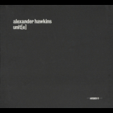Alexander Hawkins - Unit[e] (2CD) '2017
