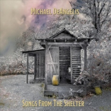 Michael Deangelis - Songs From The Shelter '2019