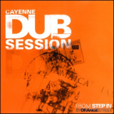 Orange Street - Cayenne Dub Session '2001