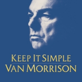 Van Morrison - Keep It Simple '2008