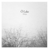 O Lake - Refuge '2019