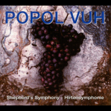 Popol Vuh - Shepherd's Symphony - Hirtensymphonie '1997