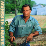 Sammy Kershaw - Labor Of Love '1997