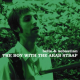 Belle & Sebastian - The Boy With The Arab Strap '1998