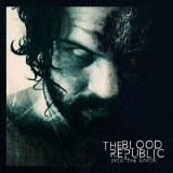 The Blood Republic - Into The Earth '2019