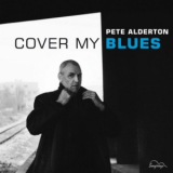 Pete Alderton - Cover My Blues '2019