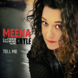 Meena Cryle & The Chris Fillmore Band - Tell Me [Hi-Res] '2014