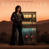 Brandy Clark - Your Life Is A Record [Hi-Res] '2020