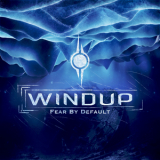 Windup - Fear By Default [EP] '2019