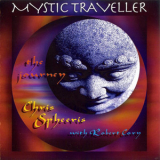Chris Spheeris - Mystic Traveller -The Journey '1996