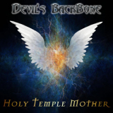 Devil's Backbone - Holy Temple Mother '2019