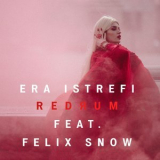 Era Istrefi Feat. Felix Snow - Redrum [CDS] '2017