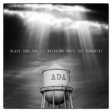 Blake Shelton - Bringing Back The Sunshine [Hi-Res] '2014