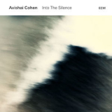 Avishai Cohen (tp) - Into The Silence '2016