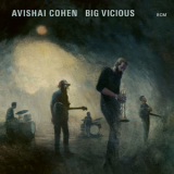 Avishai Cohen (tp) - Big Vicious '2020