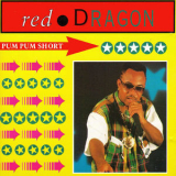 Red Dragon - Pum Pum Short '1992