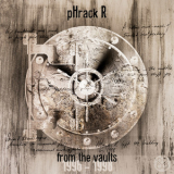 pHrack R - From the Vaults (1996 - 1998) '2020