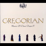 Gregorian - Masters Of Chant Chapter V '2006