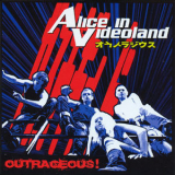Alice In Videoland - Outrageous! '2005