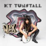 Kt Tunstall - Wax '2018