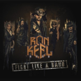 Ron Keel Band - Fight Like A Band '2019