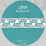 Lifer (2) - Big Blue EP '2014
