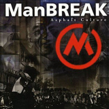 Manbreak - Asphalt Culture '2001