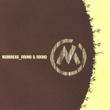 Manbreak - Round & Round '1997