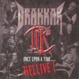 Drakkar (2) - Once Upon A Time... Hellive! '2016