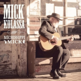 Mick Kolassa - Michissippi Mick '2014