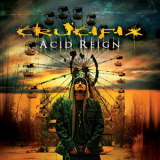 Crucifix (2) - Acid Reign '2013
