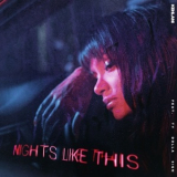 Kehlani - Nights Like This [CDS] '2019