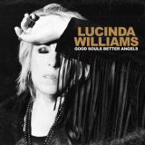 Lucinda Williams - Good Souls Better Angels '2020