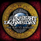 Insight After Doomsday - The Way To Nihilism '2014