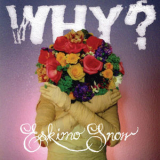 Why? - Eskimo Snow '2009